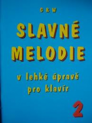 SLAVNÉ MELODIE V lehké úpravě pro klavír 2.+CD